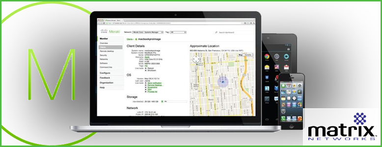 Meraki Mobile Device Management Software deployed to manager mobile devices on your network.