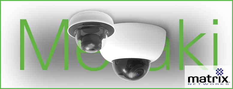 Meraki Security Camera | Cisco partner in Portland Oregon Matrix Networks